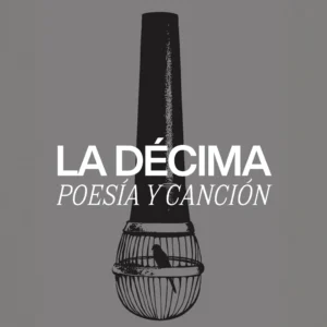 La décima: poesía y canción (3 meses)