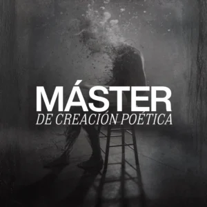 MÁSTER I de creación poética (3 meses sin intereses)