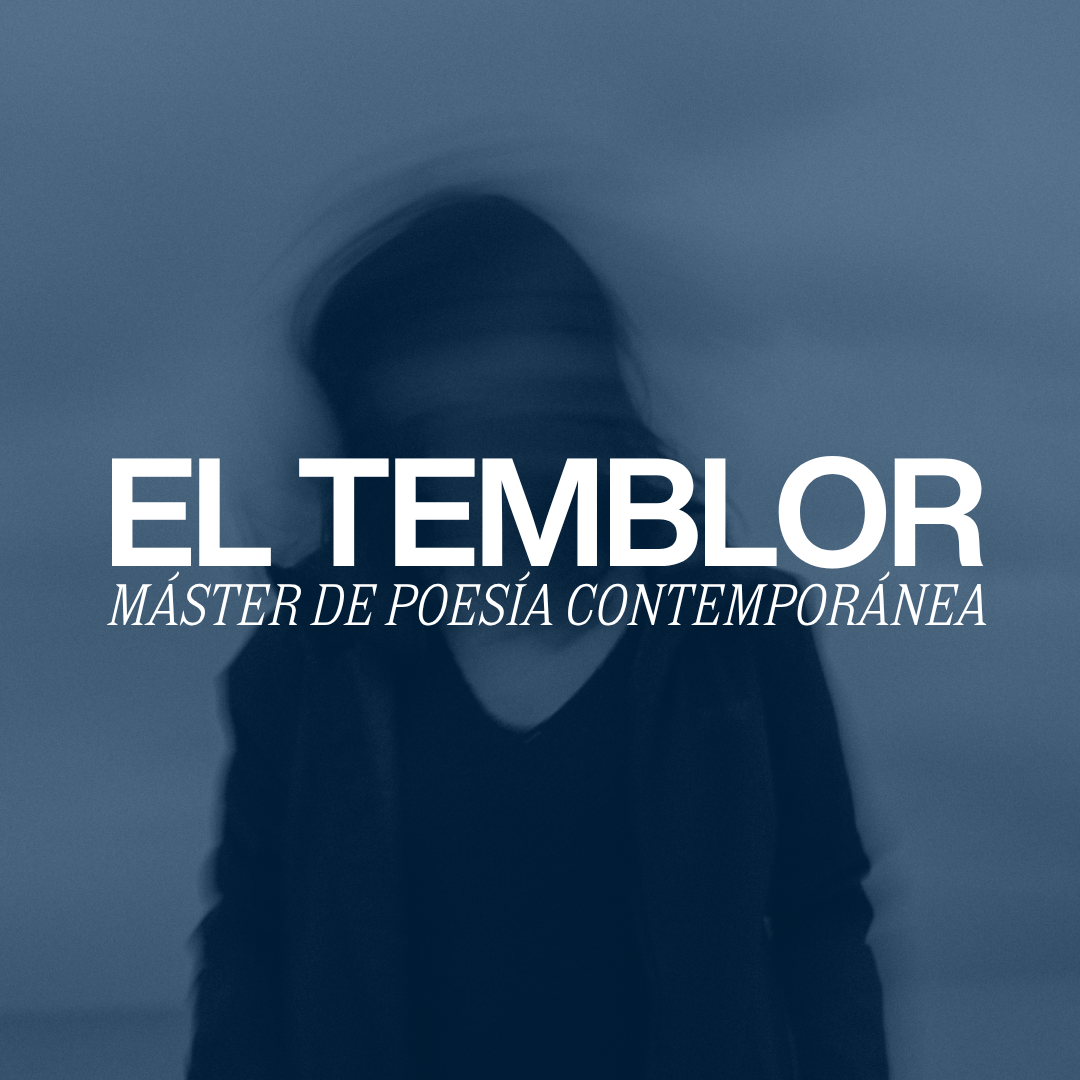 El Temblor · Máster de poesía contemporánea